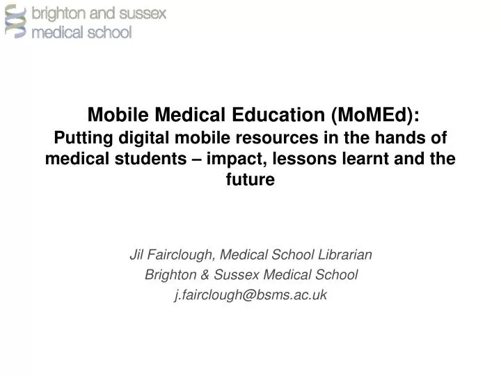 jil fairclough medical school librarian brighton sussex medical school j fairclough@bsms ac uk