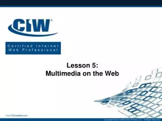 Lesson 5: Multimedia on the Web