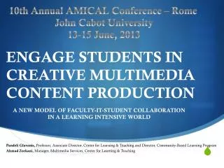 ENGAGE STUDENTS IN CREATIVE MULTIMEDIA CONTENT PRODUCTION