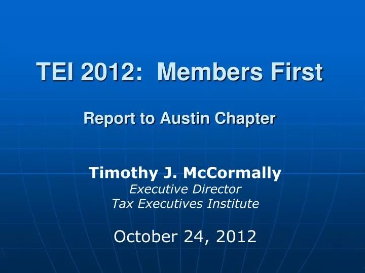 tei 2012 members first report to austin chapter