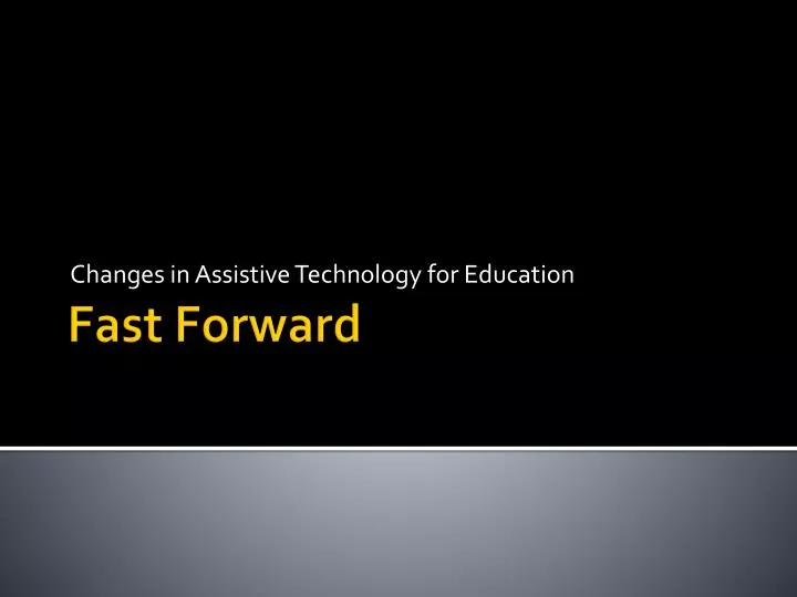changes in assistive technology for education