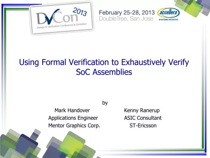 using formal verification to exhaustively verify soc assemblies