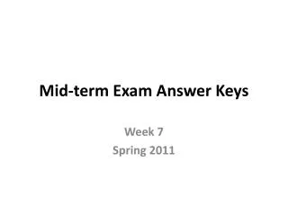 Mid-term Exam Answer Keys