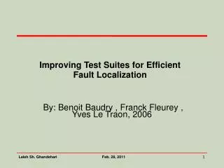 Improving Test Suites for Efficient Fault Localization