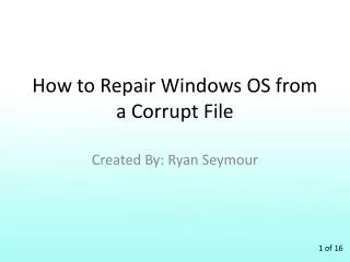 How to Repair Windows OS from a Corrupt File