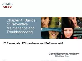 Chapter 4: Basics of Preventive Maintenance and Troubleshooting