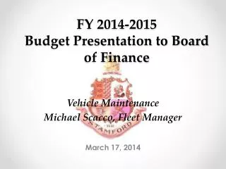 FY 2014-2015 Budget Presentation to Board of Finance