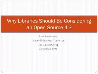 Why Libraries Should Be Considering an Open Source ILS