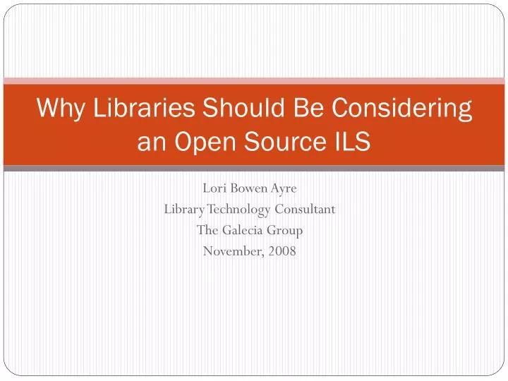 why libraries should be considering an open source ils