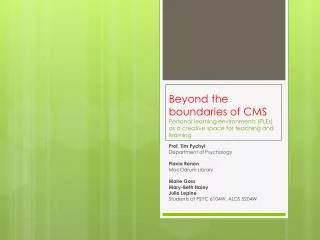 Beyond the boundaries of CMS Personal learning environments (PLEs) as a creative space for teaching and learning