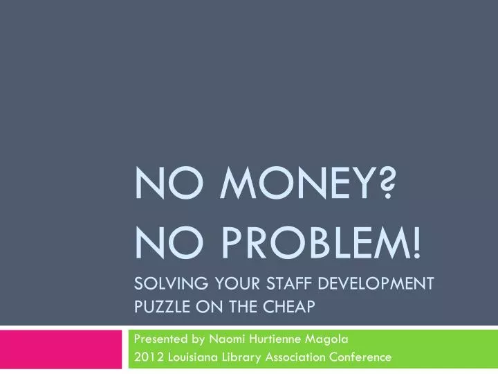 no money no problem solving your staff development puzzle on the cheap