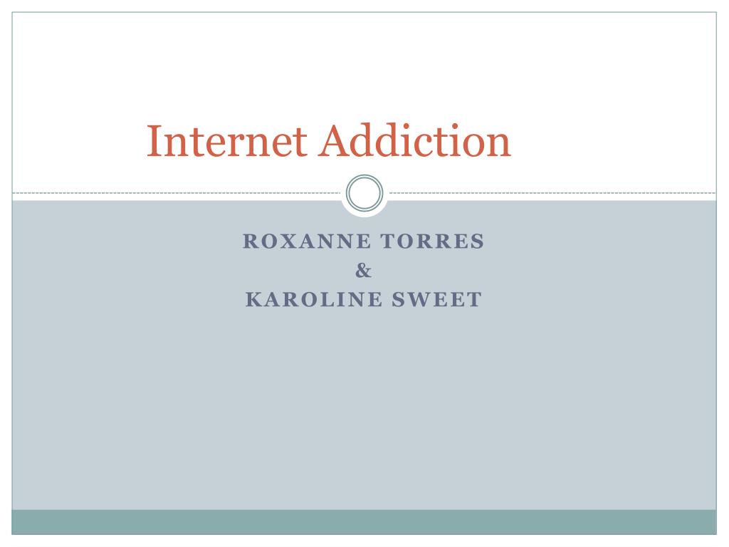 PPT - Internet Addiction PowerPoint Presentation, free download - ID ...
