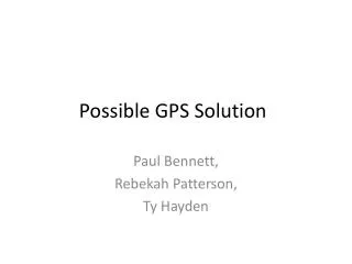 Possible GPS Solution