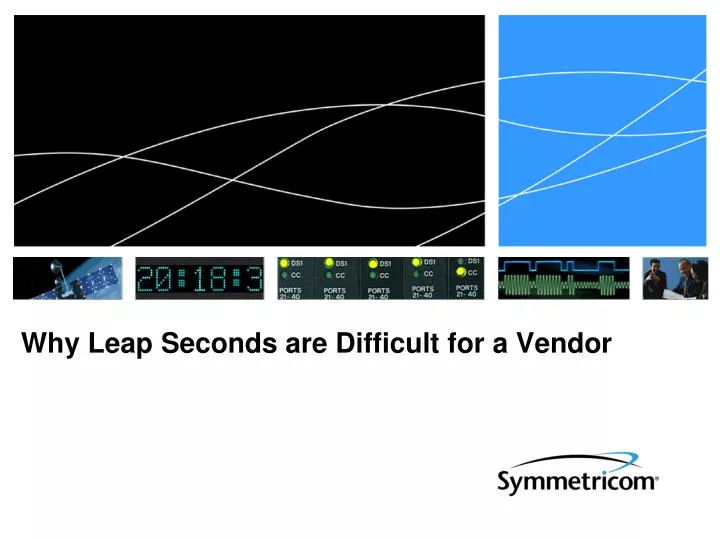 why leap seconds are difficult for a vendor
