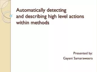 Automatically detecting and describing high level actions within methods