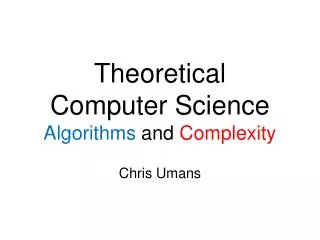 Theoretical Computer Science Algorithms and Complexity