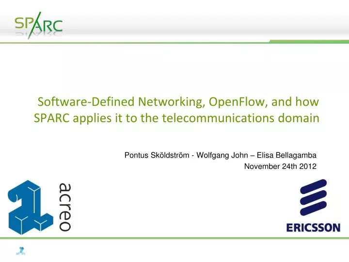 software defined networking openflow and how sparc applies it to the telecommunications domain
