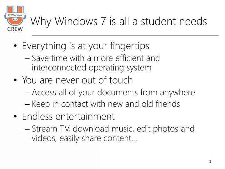why windows 7 is all a student needs