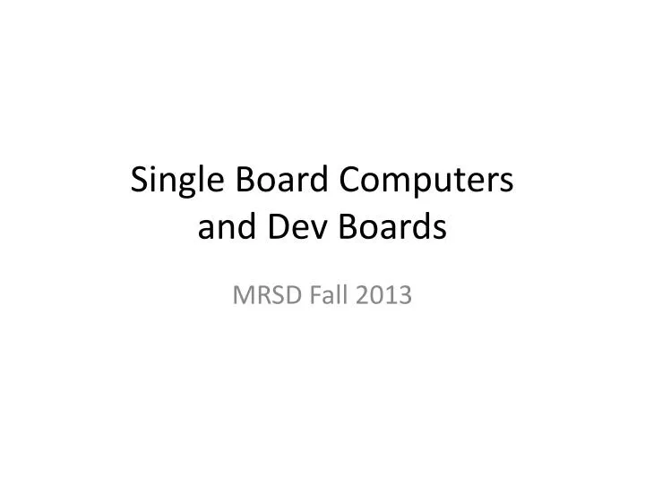 single board computers and dev boards