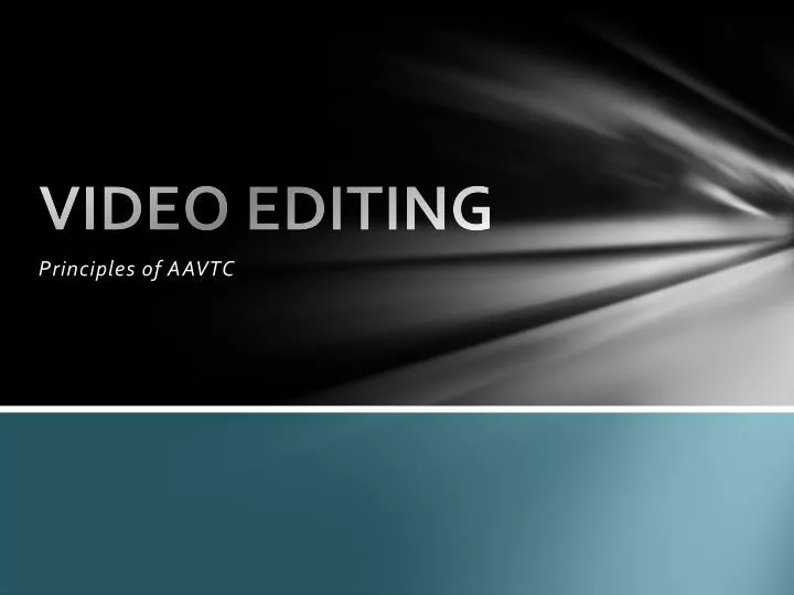 presentation on video editing