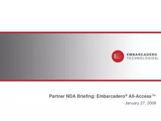 Partner NDA Briefing: Embarcadero ® All-Access ™