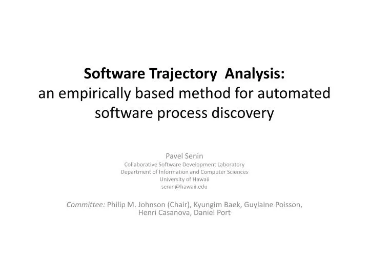 software trajectory analysis an empirically based method for automated software process discovery