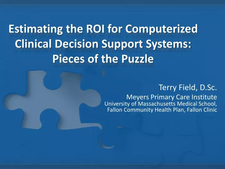 estimating the roi for computerized clinical decision support systems pieces of the puzzle