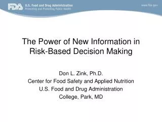 the power of new information in risk based decision making
