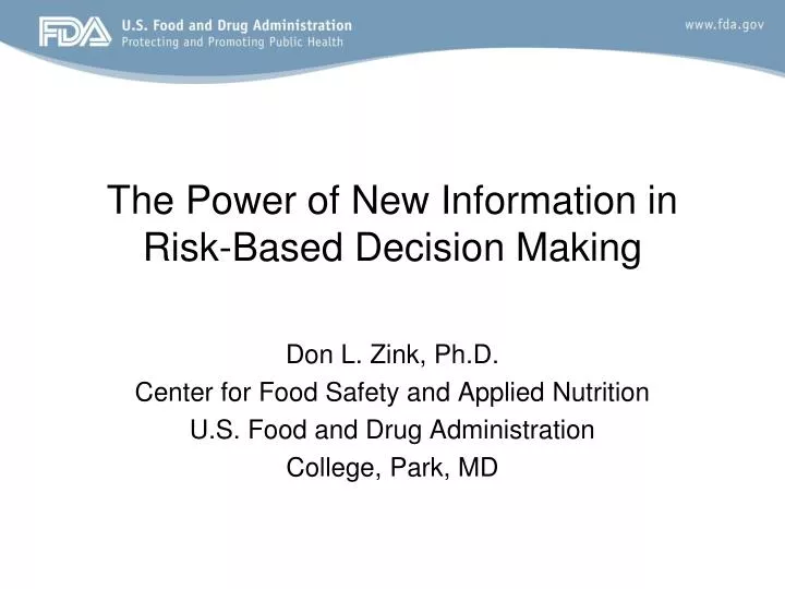 the power of new information in risk based decision making