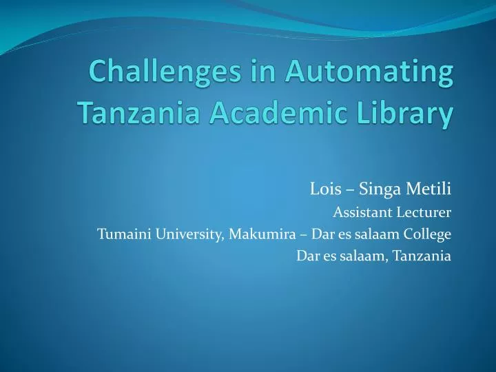 challenges in automating tanzania academic library