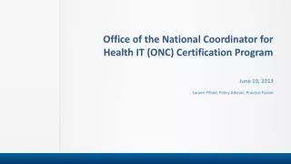 Office of the National Coordinator for Health IT (ONC) Certification Program