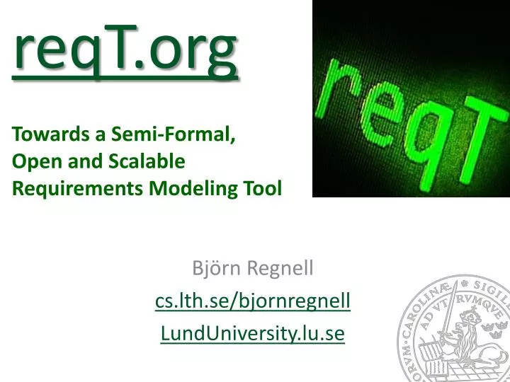 reqt org towards a semi formal open and scalable requirements modeling tool
