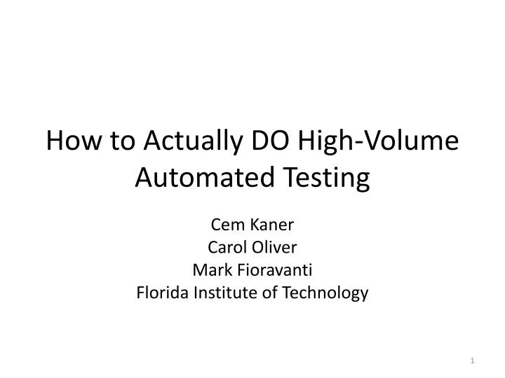 how to actually do high volume automated testing