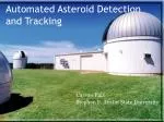 Automated Asteroid Detection and Tracking - slide 1