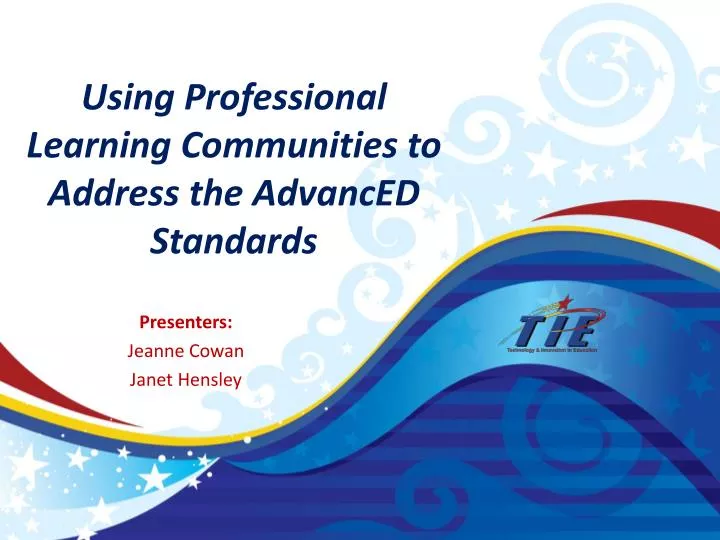 using professional learning communities to address the advanced standards