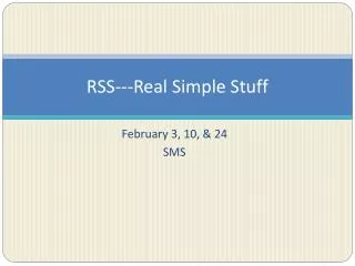 RSS---Real Simple Stuff