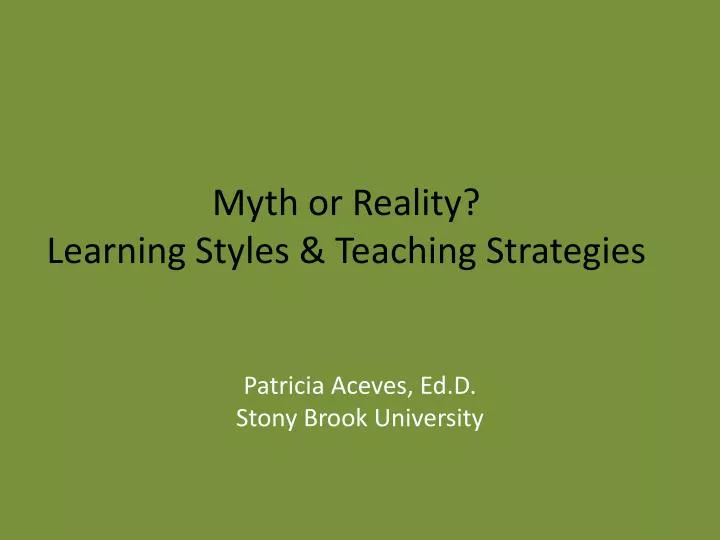 myth or reality learning styles teaching strategies