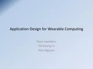 Application Design for Wearable Computing