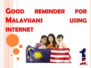 Good reminder for Malaysians using internet