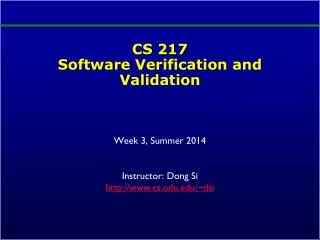 CS 217 Software Verification and Validation