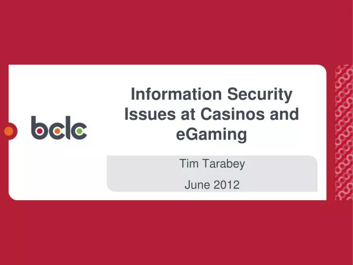 information security issues at casinos and egaming