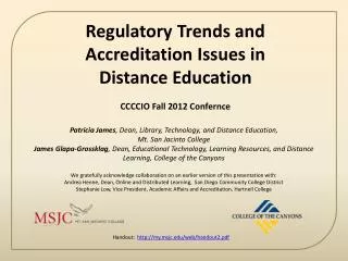 Regulatory Trends and Accreditation Issues in Distance Education CCCCIO Fall 2012 Confernce