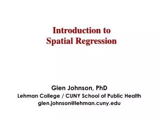 Introduction to Spatial Regression
