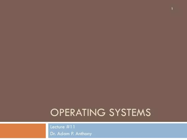 operating systems