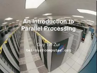 An Introduction to Parallel Processing