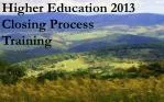 2013 Higher Education Closing Process Training Agenda Overview - slide 1