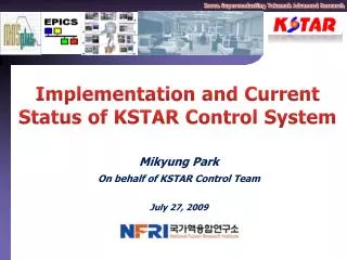Mikyung Park On behalf of KSTAR Control Team July 27, 2009