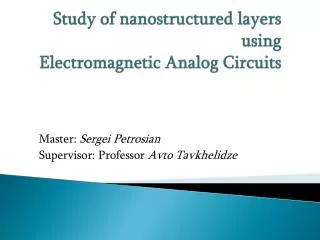 Study of nanostructured layers using Electromagnetic A nalog C ircuits