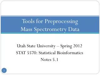 Tools for Preprocessing Mass Spectrometry Data