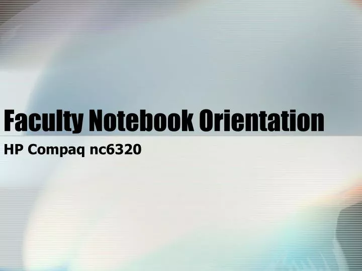 faculty notebook orientation